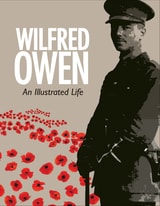 cover of Wilfred Owen: An Illustrated Life