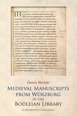 cover of Medieval Manuscripts from Würzburg in the Bodleian Library: A Descriptive Catalogue