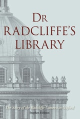 cover of Dr Radcliffe's Library: The Story of the Radcliffe Camera in Oxford