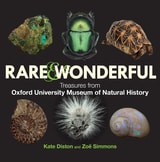 cover of Rare and Wonderful: Treasures from the Oxford University Museum of Natural History