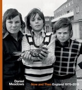 cover of Now and Then: England 1970-2015