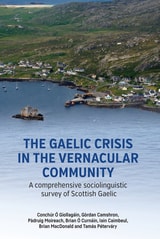 cover of The Gaelic Crisis in the Vernacular Community: A Comprehensive Sociolinguistic Survey of Scottish Gaelic