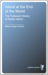 cover of Island at the End of the World: The Turbulent History of Easter Island