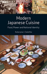 cover of Modern Japanese Cuisine: Food, Power and National Identity