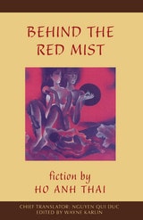 cover of Behind the Red Mist: Short Fiction by Ho Anh Thai