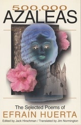 cover of 500,000 Azaleas: The Selected Poems of Efraín Huerta