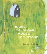 cover of House of Sugar, House of Stone