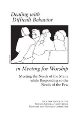 cover of Dealing with Difficult Behavior in Meeting for Worship
