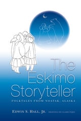 cover of Eskimo Storyteller: Folktales from Noatak, Alaska New Edition