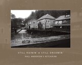 cover of Still Rainin' Still Dreamin': Hall Anderson's Ketchikan