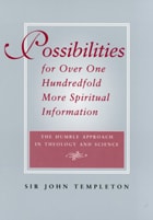 cover of Possibilities for Over One Hundredfold More Spiritual Information: The Humble Approach in Theology and Science