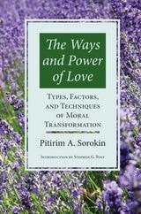 cover of Ways & Power Of Love: Techniques Of Moral Transformation