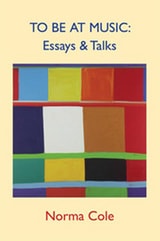 cover of To Be At Music: Essays & Talks