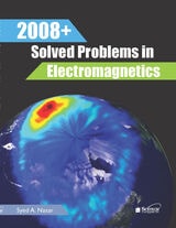 cover of 2008+ Solved Problems in Electromagnetics
