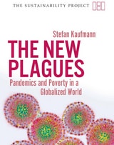cover of The New Plagues: Pandemics and Poverty in a Globalized World