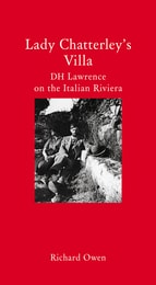 cover of Lady Chatterley's Villa: D. H. Lawrence on the Italian Riviera