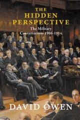 cover of The Hidden Perspective: The Military Conversations 1906-1914