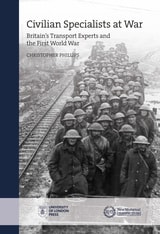 cover of Civilian Specialists at War: Britain's transport experts and the First World War