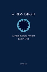 cover of A New Divan: A Lyrical Dialogue between East and West