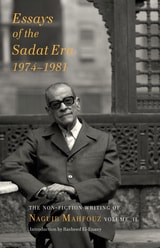 cover of Essays of the Sadat Era: The Non-Fiction of Naguib Mahfouz: Volume II
