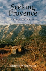 cover of Seeking Provence: Old Myths, New Paths