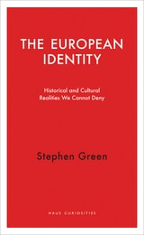 cover of The European Identity: Historical and Cultural Realities We Cannot Deny