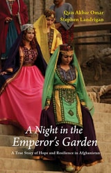 cover of A Night in the Emperor's Garden: A True Story of Hope and Resilience in Afghanistan