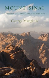 cover of Mount Sinai: A History of Travellers and Pilgrims