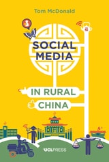 cover of Social Media in Rural China: Social Networks and Moral Frameworks