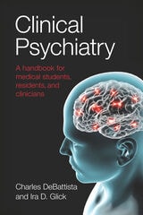 cover of Clinical Psychiatry: A handbook for medical students, residents, and clinicians