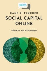 cover of Social Capital Online: Alienation and Accumulation