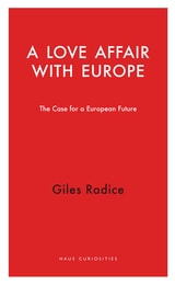 cover of A Love Affair with Europe: The Case for a European Future
