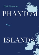 cover of Phantom Islands: In Search of Mythical Lands