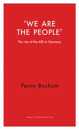 cover of We are the People: The Rise of the AfD in Germany
