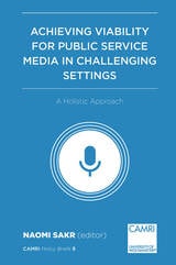 cover of Achieving Viability for Public Service Media in Challenging Settings: A Holistic Approach