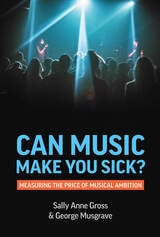 cover of Can Music Make You Sick?: Measuring the Price of Musical Ambition