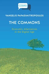 cover of T?he Commons: Economic Alternatives in the Digital Age