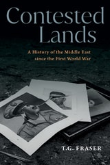 cover of Contested Lands: A History of the Middle East From the First World War to the Present