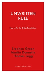 cover of Unwritten Rule: How to Fix the British Constitution