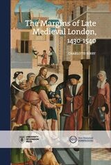 cover of The Margins of Late Medieval London, 1430–1540