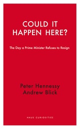 cover of Could it Happen Here?: The Day a Prime Minister Refuses to Resign