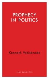 cover of Prophecy in Politics: Or, the Wigram Aspect