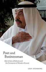 cover of Poet and Businessman: Abd al-Aziz al-Babtain and the Formation of Modern Kuwait