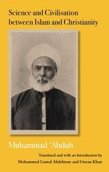cover of Science and Civilisation between Islam and Christianity