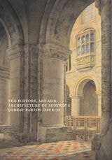 cover of 900 Years of St Bartholomew the Great: The History, Art and Architecture of London's Oldest Parish Church