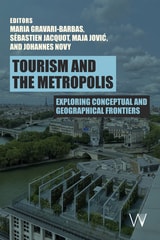 cover of Tourism and the Metropolis: Exploring Conceptual and Geographical Frontiers