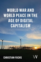 cover of World War and World Peace in the Age of Digital Capitalism