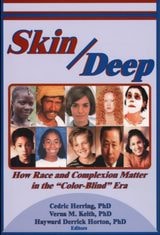 cover of Skin Deep: How Race and Complexion Matter in the "Color-Blind" Era