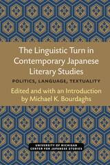 cover of The Linguistic Turn in Contemporary Japanese Literary Studies: Politics, Language, Textuality