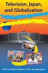 cover of Television, Japan, and Globalization